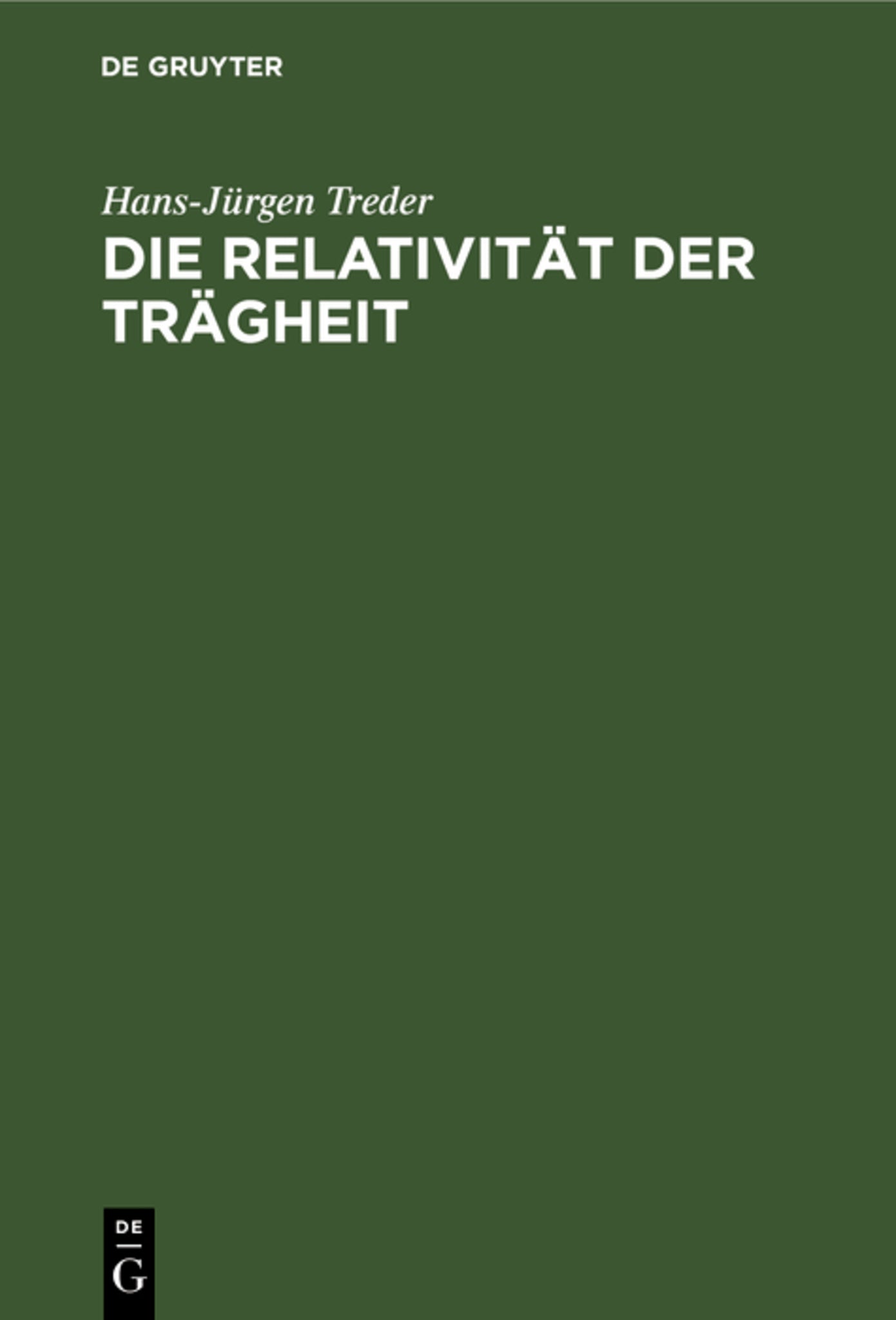Die Relativität der Trägheit